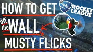 Off the WALL Musty Flicks (Tutorial) | Rocket League