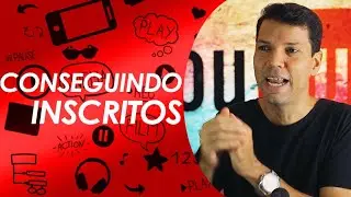 COMO CONSEGUIR INSCRITOS para o seu NOVO CANAL - MÓDULO 4 AULA 1