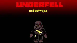 Catastrophe(Underfell Sans Soundtrack Animated)