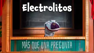 Más que una pregunta: Electrolitos