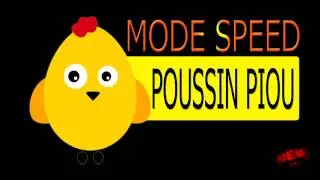 Poussin Piou(Pio) [SPEED MODE] [Download Available]