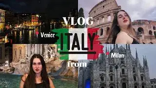 VLOG from ITALY: 1 part – знакомство с Римом, Миланом и Венецией + рекомендации и aesthetic