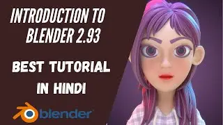Introduction to Blender 2.93 || Tutorial in HINDI for beginners