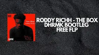 Roddy Richh -The Box (DHRMK BOOTLEG) FREE FLP + SAMPLES
