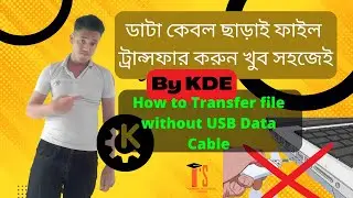 File Transfer without USB DATA Cable | How to use KDE, Wireless File Transfer  mobile to PC, Laptop