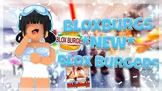 *NEW* BLOX BURGER UPDATE! | Bloxburg