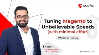 Webinar Replay | Tuning Magento to Unbelievable Speeds (with Minimal Effort)