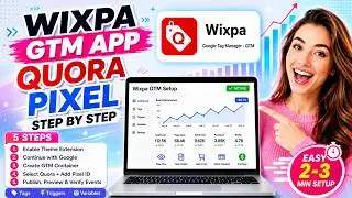 How to Set Up Quora Pixel on Shopify | Google Tag Manager + Wixpa GTM Tutorial