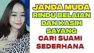 PUASIN AKU MAS, TAPI JANGAN MAIN KASAR!!! JANDA MUDA CARI SUAMI SEDERHANA