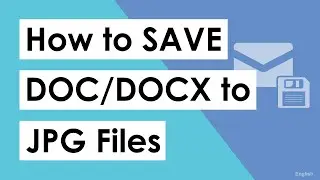 How to Save Word DOC/DOCX to JPG? | DOC to JPG Converter