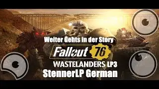 Fallout 76 Lp 3 Ger ( Weiter Gehts in der Story )