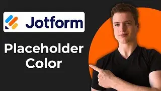 How To Change Placeholder Text Color In Jotform (2026 Guide)