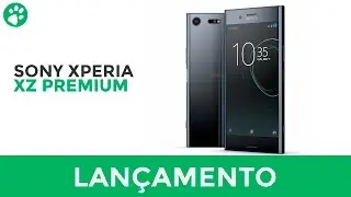 Sony Xperia XZ Premium - Lançamento