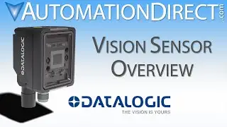 Overview of Datalogic Smart Vision Sensor by AutomationDirect