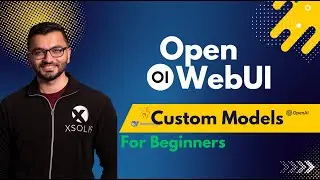 Open WebUI Custom Models :  Transform Any AI Model into Your Perfect Assistant