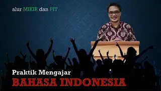Praktik Mengajar Model MIKIR | Pidato Bahasa Indonesia