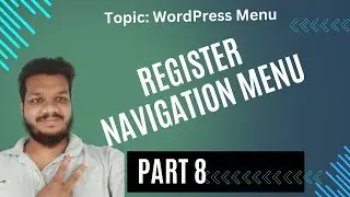 #8 Register Nav Menu WordPress Tutorial | how to create dynamic header menu in wordpress | nav_menu