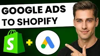 How to Connect Google Ads to Shopify (Step-by-Step)