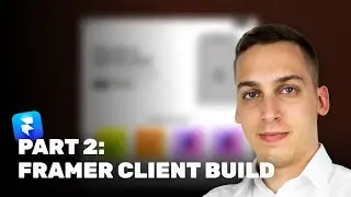 Live Framer Client Build: Part 2 - Design & CMS Polishing