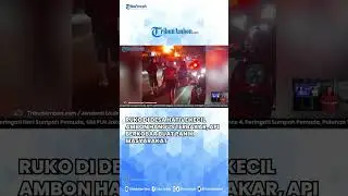 Ruko Di Desa Hative Kecil Ambon Hangus Terbakar, Api Berkobar Buat Panik Masyarakat  #beritaambon