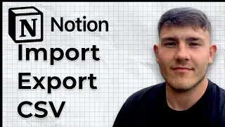 How to import CSV to Notion database and export Notion database to CSV Excel (2025 Guide)