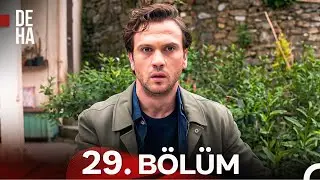 Deha 29. Bölüm