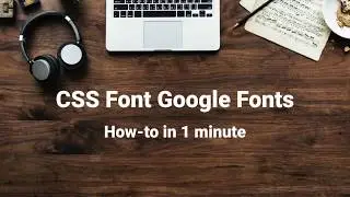 CSS Font Google Fonts