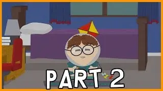 SOUTH PARK: THE FRACTURED BUT WHOLE - Part 2 - THE HARDEST ENEMY IN THE WORLD!
