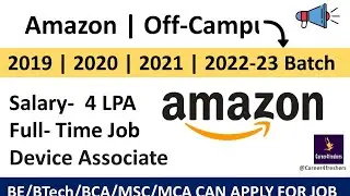 Amazon is hiring for Device Associate | Amazon Off Campus drive for  2022-23 Batch | Career4freshers
