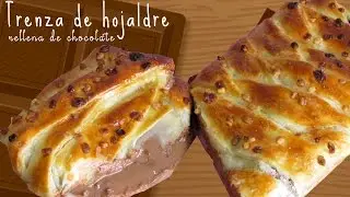 Trenza de hojaldre rellena de chocolate | SERENDIPIA30 ♡