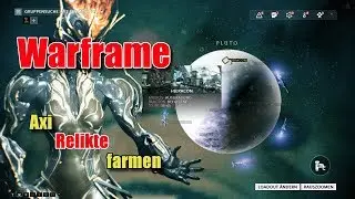 Warframe - Schnell Axi Relikte farmen