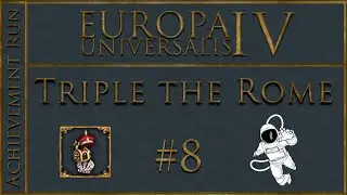 EU4 1.35 Triple the Rome | P8 The Muscovite Horde