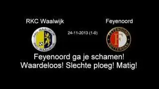 RKC - Feyenoord 1-0 Feyenoord ga je schamen! Waardeloos! Slechte ploeg!