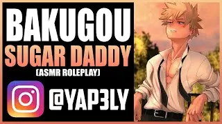 Bakugou Sugar Daddy 😏 | ASMR Anime Español | Bakugou ASMR Español