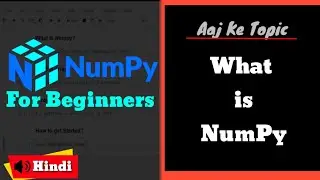 E2: What is NumPy? | Numpy in Hindi| Road to Data Science