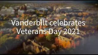 Vanderbilt celebrates Veterans Day 2021