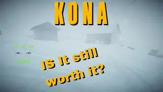 Kona Review is it still worth it?