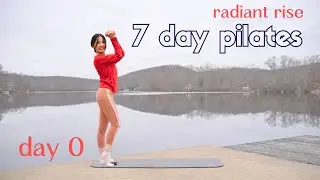 Join me - 7 Days Pilates Challenge - Radiant Rise - Day 0 [2024 exclusive series]