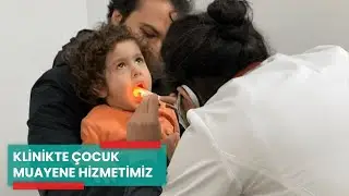 Klinikte Çocuk Muayene Hizmetimiz