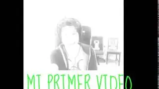 mi primer video