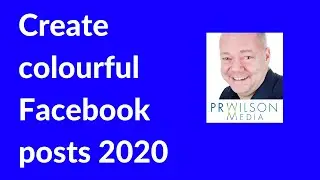 Create colourful Facebook posts 2020