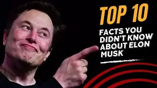 Elon Musk: 10 Mind-Blowing Facts You Never Knew