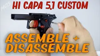 TOKYO MARUI CUSTOM HICAPA BUILD Assembly + Disassembly || HOW TO ASSEMBLE & DISASSEMBLE