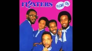 The Floaters - Float On