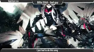 ▙Nightcore▜  bad guy [Billie Eilish]