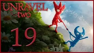 Unravel 2 - Кооператив - O Superman - Испытание 12 [#19] | PC