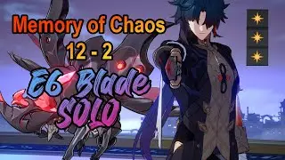 [Honkai Star Rail] Memory of Chaos 12-2 | E6 Blade SOLO | 10 Cycle 3 star Clear