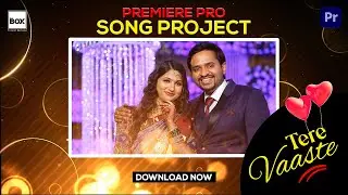 Tere Vaste Wedding Song Project For Premiere Pro 2023 I #editbox