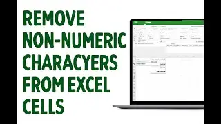How To Remove Non Numeric Characters From Cells In Excel