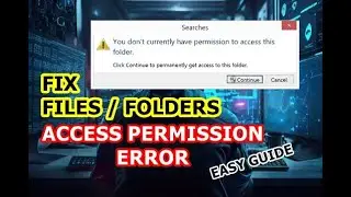 You don't currently have permission to access this folder (Easy Fix)